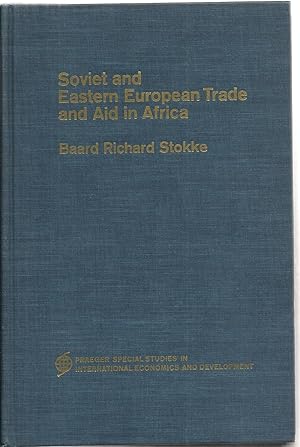 Seller image for Soviet and Eastern European Trade and Aid in Africa for sale by Sabra Books