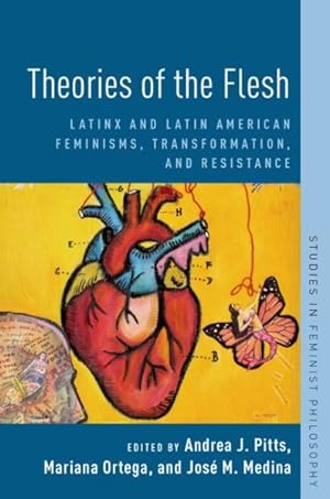 Seller image for Theories of the Flesh : Latinx and Latin American Feminisms, Transformation, and Resistance for sale by GreatBookPrices