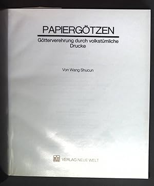Bild des Verkufers fr Papiergtzen - Gtterverehrung durch volkstmliche Drucke. zum Verkauf von books4less (Versandantiquariat Petra Gros GmbH & Co. KG)