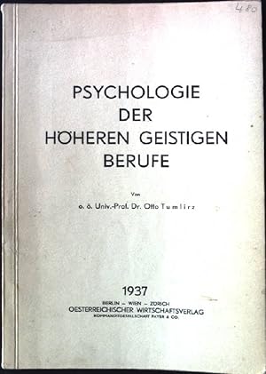Bild des Verkufers fr Psychologie der hheren geistigen Berufe. zum Verkauf von books4less (Versandantiquariat Petra Gros GmbH & Co. KG)