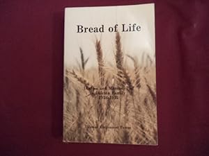 Immagine del venditore per Bread of Life. Diaries and Memories of a Dakota Family. 1936-1945. venduto da BookMine