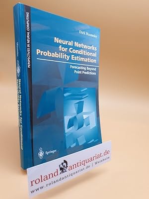 Immagine del venditore per Neural networks for conditional probability estimation : forecasting beyond point predictions / Dirk Husmeier / Perspectives in neural computing venduto da Roland Antiquariat UG haftungsbeschrnkt