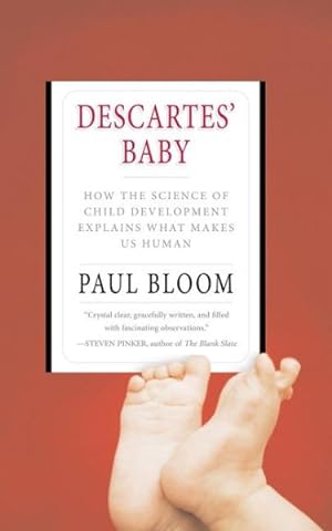 Bild des Verkufers fr Descartes' Baby : How the Science of Child Development Explains What Makes Us Human zum Verkauf von GreatBookPrices