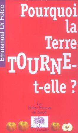 Pourquoi la Terre tourne-t-elle ?