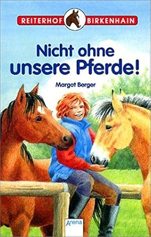 Seller image for Nicht ohne unsere Pferde! for sale by Antiquariat Buchhandel Daniel Viertel