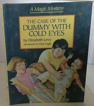 Bild des Verkufers fr The Case Ofthe Dummy With Cold Eyes A Magic Mystery zum Verkauf von S. Howlett-West Books (Member ABAA)