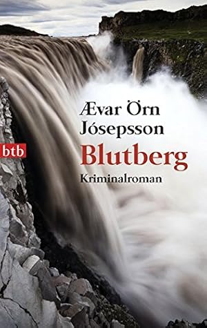 Seller image for Blutberg : Kriminalroman. var rn Jsepsson. Aus dem Islnd. von Coletta Brling / btb ; 73858 for sale by Antiquariat Buchhandel Daniel Viertel