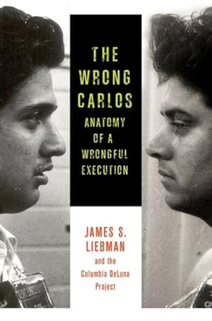 Imagen del vendedor de Wrong Carlos : Anatomy of a Wrongful Execution a la venta por GreatBookPrices