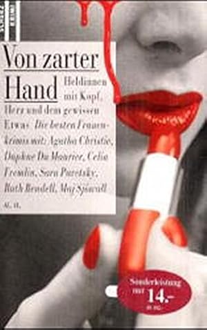 Bild des Verkufers fr Von zarter Hand : Heldinnen mit Kopf, Herz und dem gewissen Etwas. die besten Frauenkrimis mit: Agatha Christie . / Scherz-Krimis ; 1771 zum Verkauf von Antiquariat Buchhandel Daniel Viertel