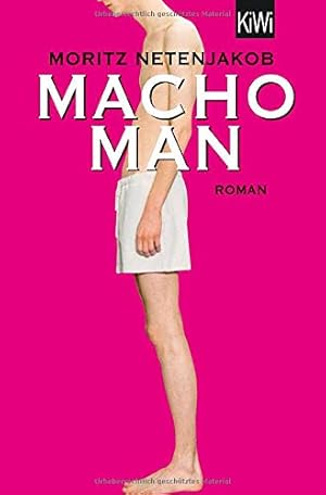 Bild des Verkufers fr Macho Man : Roman. KiWi ; 1154 : Paperback; Paperbacks bei Kiepenheuer & Witsch zum Verkauf von Antiquariat Buchhandel Daniel Viertel