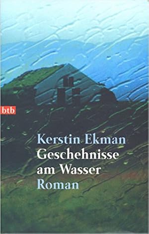 Seller image for Geschehnisse am Wasser. Roman for sale by Antiquariat Buchhandel Daniel Viertel