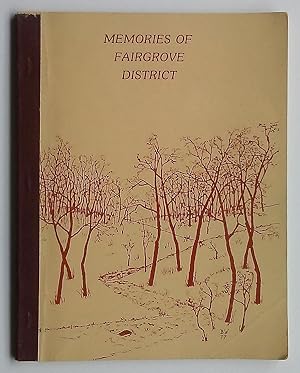 Seller image for Memories of Fairgrove District for sale by Summerhill Books