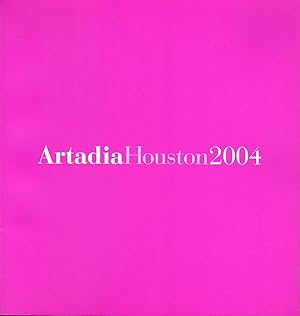 Bild des Verkufers fr Artadia Houston 2004 zum Verkauf von Newbury Books