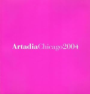 Seller image for Artadia Chicago 2004 for sale by Newbury Books