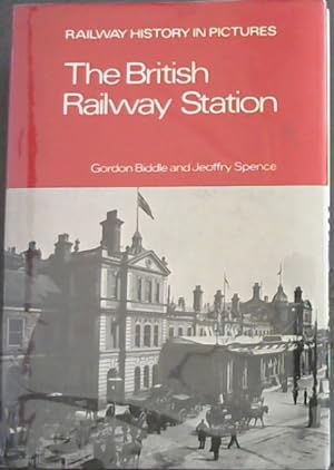 Seller image for The British railway station - RAILWAY HISTORY IN PICTURES for sale by Chapter 1