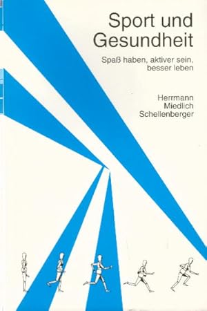 Seller image for Sport und Gesundheit. Spa haben, aktiver sein, besser leben for sale by AMAHOFF- Bookstores