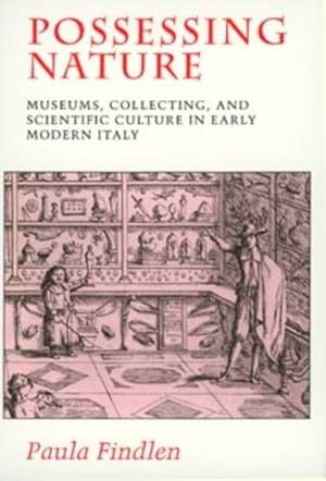 Immagine del venditore per Possessing Nature : Museums, Collecting and Scientific Culture in Early Modern Italy venduto da GreatBookPricesUK