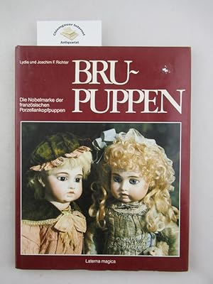 Bru-Puppen. Text und redaktionelle Mitarbeit Karin Schmelcher
