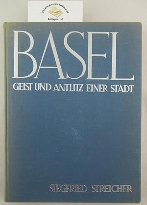 Basel. Geist und Antlitz einer Stadt.