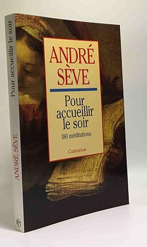 Immagine del venditore per Sve andr - Pour accueillir le soir - 180 mditations venduto da crealivres
