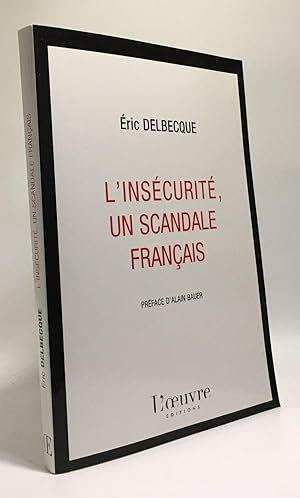 Image du vendeur pour L'inscurit un scandale franais mis en vente par crealivres