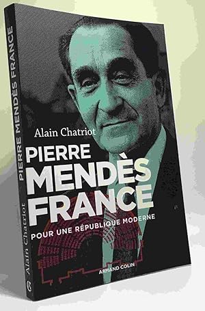 Bild des Verkufers fr Pierre Mends France - Pour une Rpublique moderne: Pour une Rpublique moderne zum Verkauf von crealivres