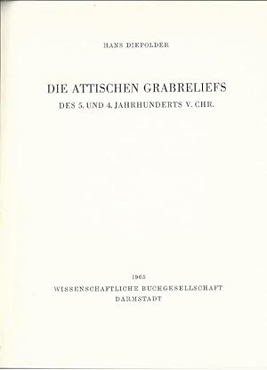 Imagen del vendedor de Die attischen Grabreliefs des 5. und 4. Jahrhunderts v. Chr. a la venta por Lewitz Antiquariat