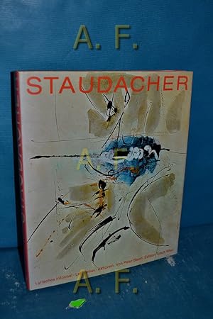 Bild des Verkufers fr Hans Staudacher : Lyrisches Informel, Lettrismus, Aktionen. / mit Widmung. zum Verkauf von Antiquarische Fundgrube e.U.