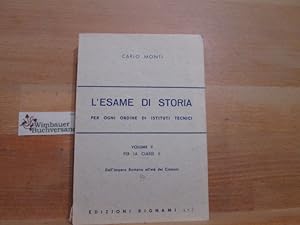 Bild des Verkufers fr L'esame di storia per ogni ordine di istituti tecnici. Volume II per la Classe II Dall'Impero Romano all'etw dei Comuni zum Verkauf von Antiquariat im Kaiserviertel | Wimbauer Buchversand