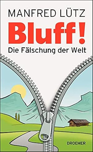 Bild des Verkufers fr BLUFF!: Die Flschung der Welt zum Verkauf von Allguer Online Antiquariat