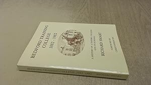 Seller image for Bedford Training College, 1882-1982: A History of a Froebel College and Its Schools for sale by BoundlessBookstore