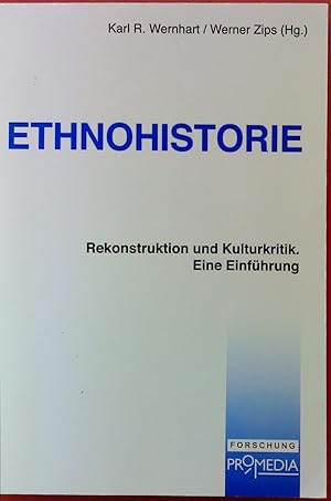 Seller image for Ethnohistorie. Rekonstruktion und Kulturkritik. Eine Einfhrung. 3. berarbeitete und vernderte Auflage for sale by biblion2