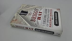 Seller image for Mr Briggs Hat: A Sensational Account of Britains First Railway Murder for sale by BoundlessBookstore