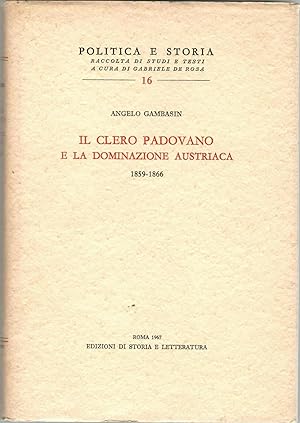 IL CLERO PADOVANO E LA DOMINAZIONE AUSTRIACA 1859-1866