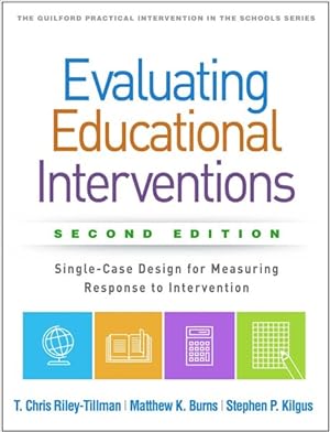 Image du vendeur pour Evaluating Educational Interventions : Single-Case Design for Measuring Response to Intervention mis en vente par GreatBookPrices