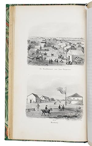 Imagen del vendedor de Avonturen gedurende een tweejarig verblijf in Californi en zijne mijnen.Haarlem, A.C. Kruseman, 1850. 2 volumes bound as 1. 8vo. With two lithographed title pages and 20 lithographed illustrations on 10 plates, all drawn by Carel Christiaan Anthony Last after the author. Modern half cloth. a la venta por ASHER Rare Books