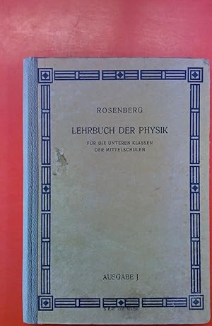 Bild des Verkufers fr Lehrbuch der Physik. Ausgabe J fr die unteren Klassen der Mittelschulen zum Verkauf von biblion2