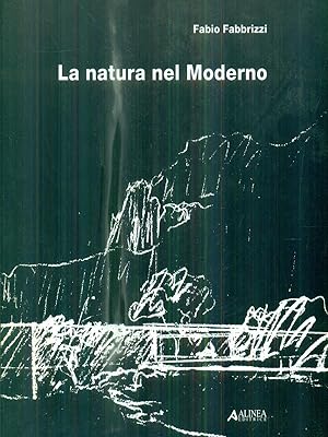 Bild des Verkufers fr La natura del moderno zum Verkauf von Librodifaccia
