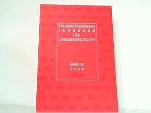 Bild des Verkäufers für Braunschweigisches Jahrbuch für Landesgeschichte 2006 Band 87. zum Verkauf von Antiquariat Ehbrecht - Preis inkl. MwSt.