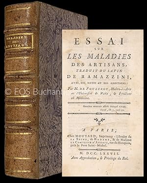 Essai sur les maladies des artisans, avec des notes et des additions par. M. de Fourcroy, maître-...