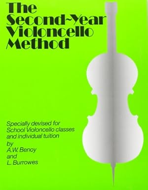 Immagine del venditore per THE SECOND YEAR VIOLONCELLO METHOD by A.W. Benoy [Paperback ] venduto da booksXpress