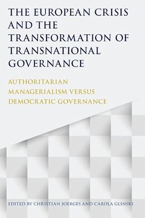 Seller image for The European Crisis and the Transformation of Transnational Governance [Soft Cover ] for sale by booksXpress