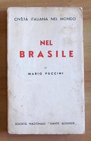 Seller image for NEL BRASILE - Civilt Italiana nel Mondo for sale by L'Angolo del Collezionista di B. Pileri