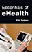 Seller image for Essentials of Ehealth [Hardcover ] for sale by booksXpress