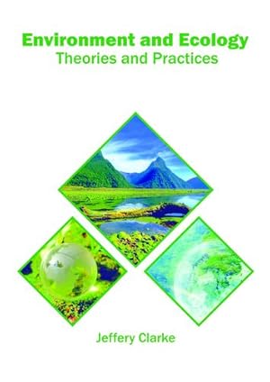 Imagen del vendedor de Environment and Ecology: Theories and Practices [Hardcover ] a la venta por booksXpress