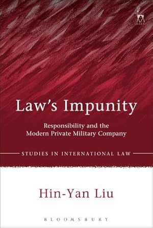 Bild des Verkufers fr Laws Impunity (Studies in International Law) by Liu, Hin-Yan [Paperback ] zum Verkauf von booksXpress