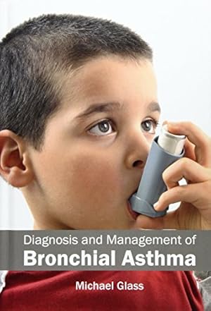 Bild des Verkufers fr Diagnosis and Management of Bronchial Asthma [Hardcover ] zum Verkauf von booksXpress