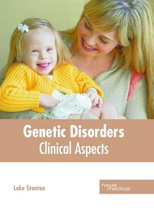 Bild des Verkufers fr Genetic Disorders: Clinical Aspects [Hardcover ] zum Verkauf von booksXpress