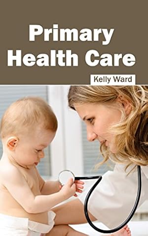 Bild des Verkufers fr Primary Health Care [Hardcover ] zum Verkauf von booksXpress