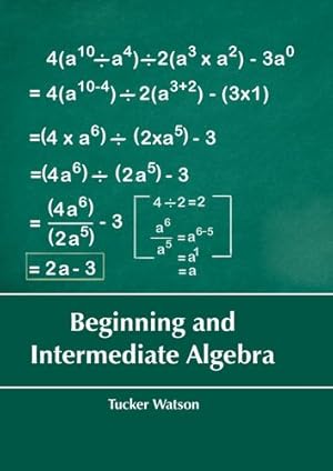 Imagen del vendedor de Beginning and Intermediate Algebra [Hardcover ] a la venta por booksXpress